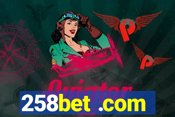 258bet .com